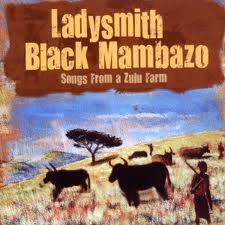 Ladysmith Black Mambazo-Songs from a Zulu farm 2011 zabalene